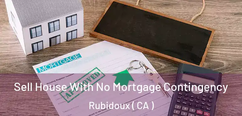  Sell House With No Mortgage Contingency Rubidoux ( CA )
