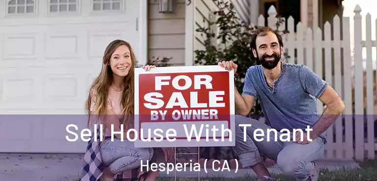  Sell House With Tenant Hesperia ( CA )