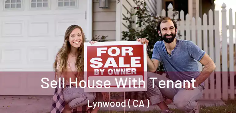  Sell House With Tenant Lynwood ( CA )
