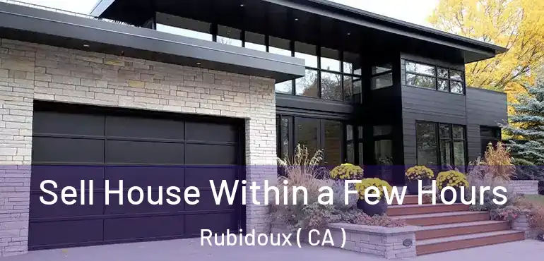  Sell House Within a Few Hours Rubidoux ( CA )