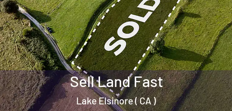  Sell Land Fast Lake Elsinore ( CA )