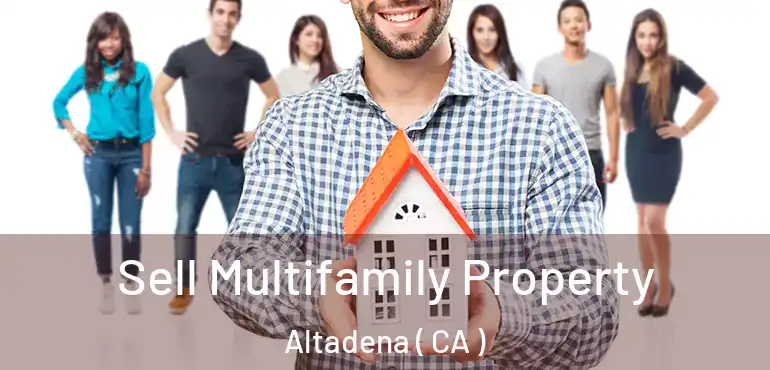  Sell Multifamily Property Altadena ( CA )
