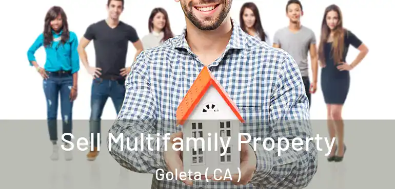  Sell Multifamily Property Goleta ( CA )