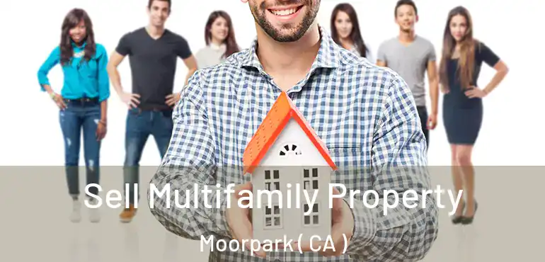  Sell Multifamily Property Moorpark ( CA )