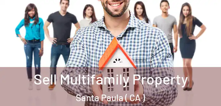  Sell Multifamily Property Santa Paula ( CA )