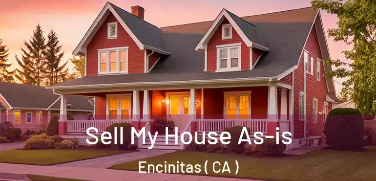  Sell My House As-is Encinitas ( CA )