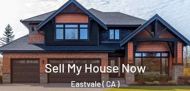  Sell My House Now Eastvale ( CA )