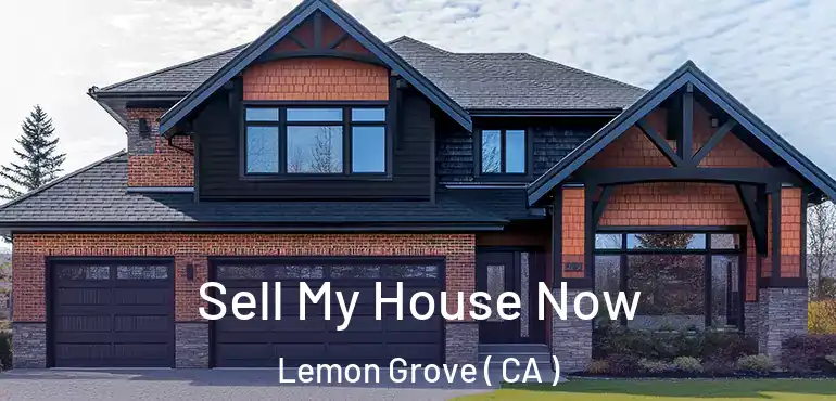  Sell My House Now Lemon Grove ( CA )