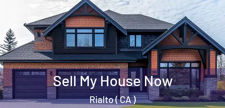  Sell My House Now Rialto ( CA )