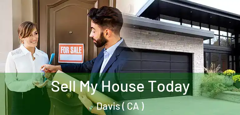 Sell My House Today Davis ( CA )