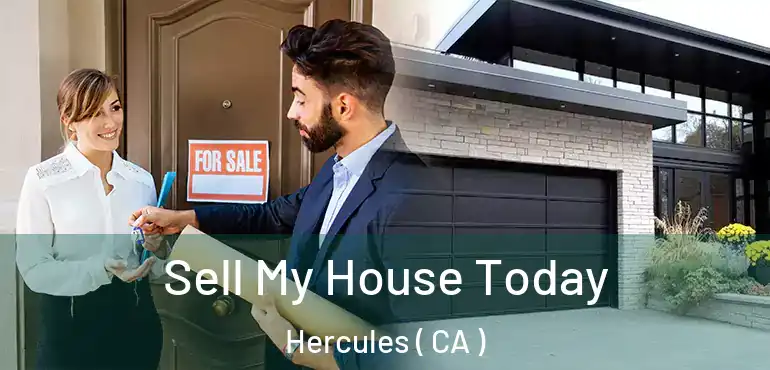  Sell My House Today Hercules ( CA )