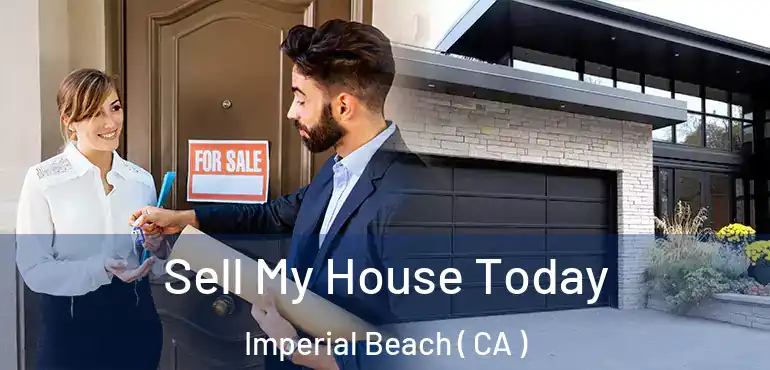  Sell My House Today Imperial Beach ( CA )