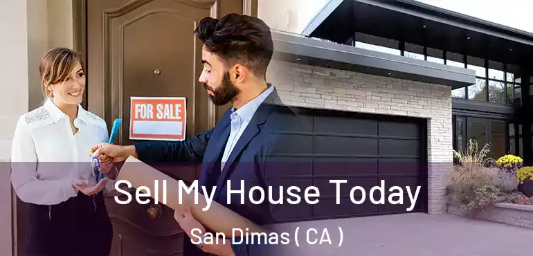  Sell My House Today San Dimas ( CA )
