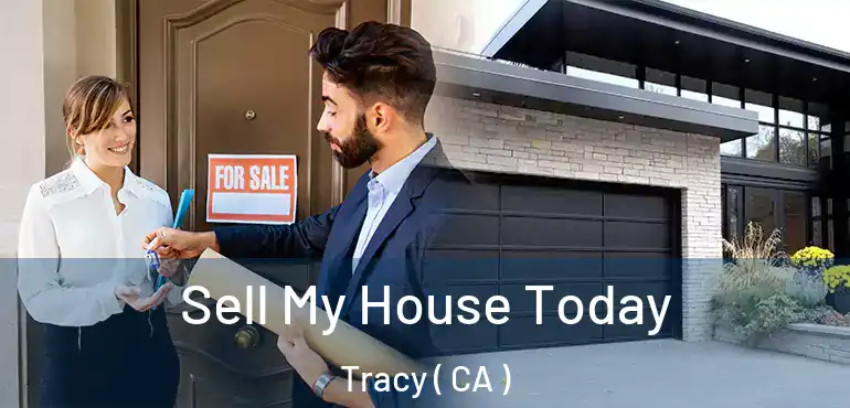  Sell My House Today Tracy ( CA )