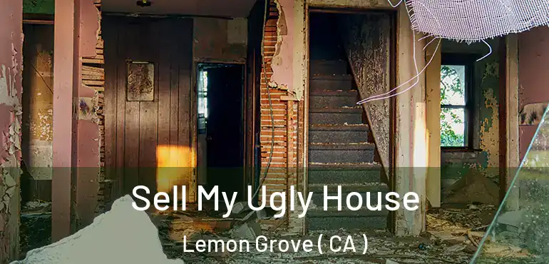  Sell My Ugly House Lemon Grove ( CA )