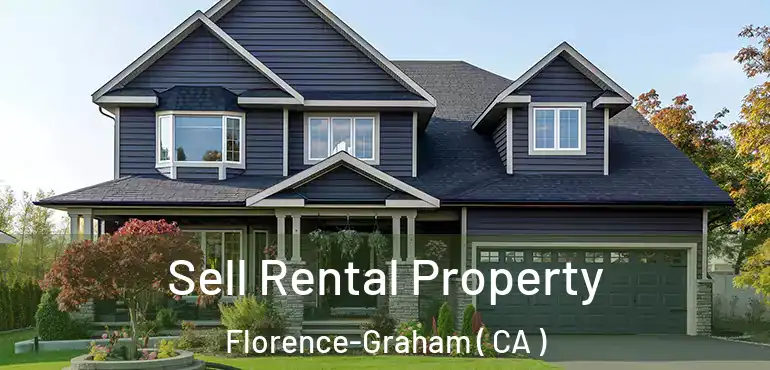  Sell Rental Property Florence-Graham ( CA )