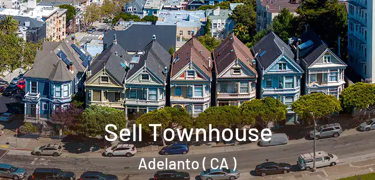  Sell Townhouse Adelanto ( CA )