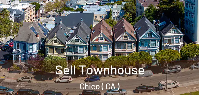 Sell Townhouse Chico ( CA )