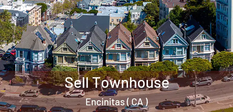 Sell Townhouse Encinitas ( CA )
