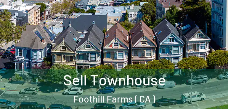  Sell Townhouse Foothill Farms ( CA )