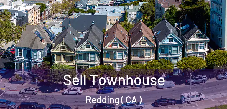  Sell Townhouse Redding ( CA )