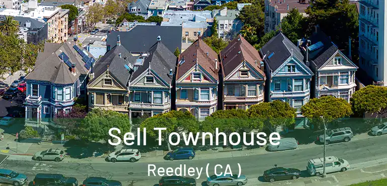  Sell Townhouse Reedley ( CA )