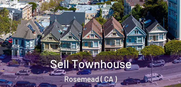  Sell Townhouse Rosemead ( CA )