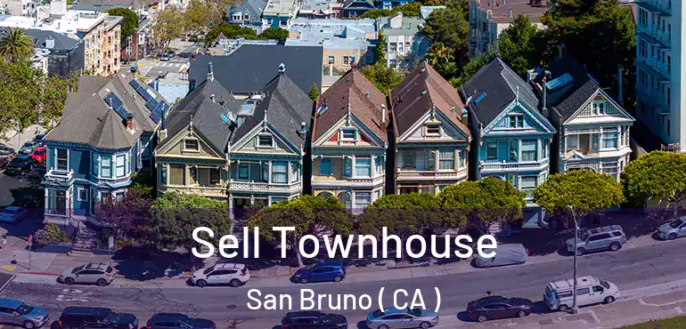  Sell Townhouse San Bruno ( CA )