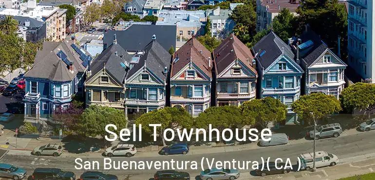  Sell Townhouse San Buenaventura (Ventura) ( CA )