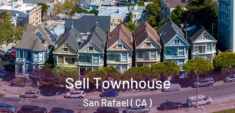 Sell Townhouse San Rafael ( CA )