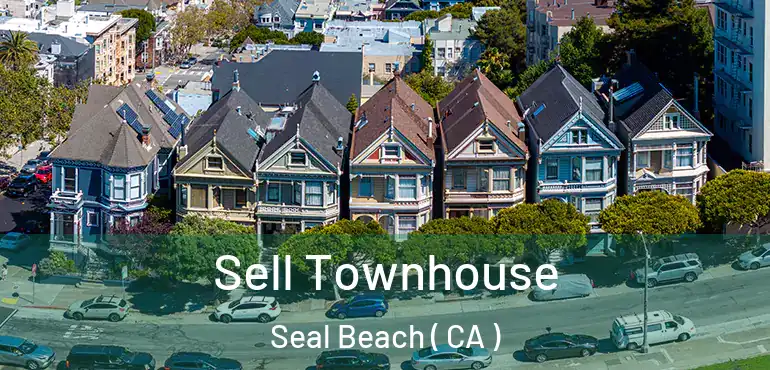  Sell Townhouse Seal Beach ( CA )