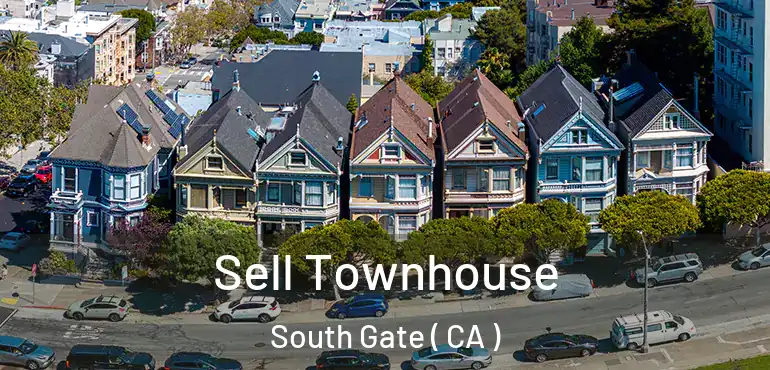  Sell Townhouse South Gate ( CA )