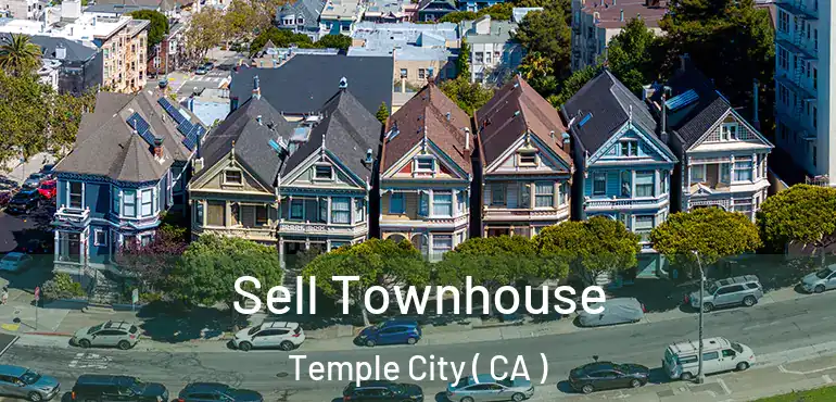  Sell Townhouse Temple City ( CA )