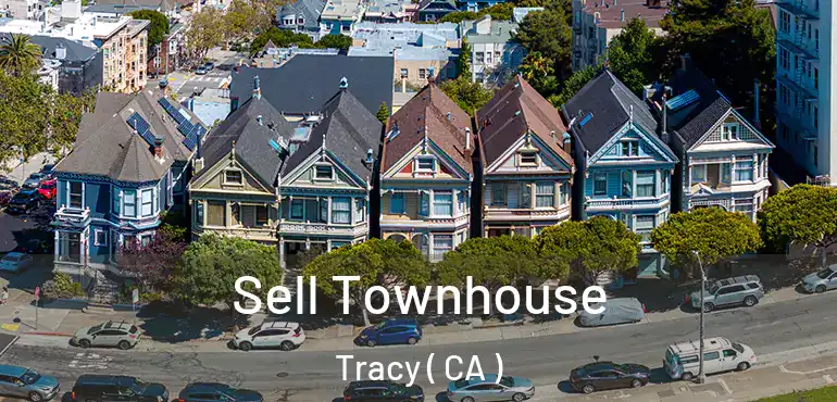  Sell Townhouse Tracy ( CA )