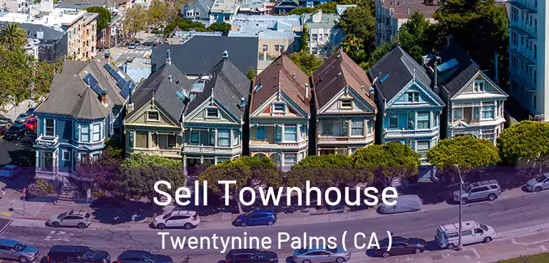  Sell Townhouse Twentynine Palms ( CA )