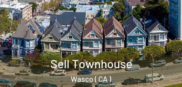 Sell Townhouse Wasco ( CA )