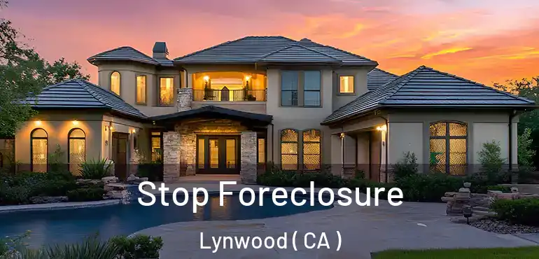  Stop Foreclosure Lynwood ( CA )