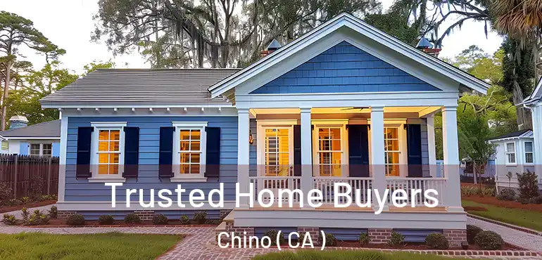  Trusted Home Buyers Chino ( CA )