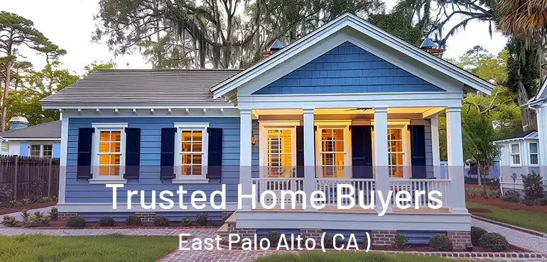 Trusted Home Buyers East Palo Alto ( CA )