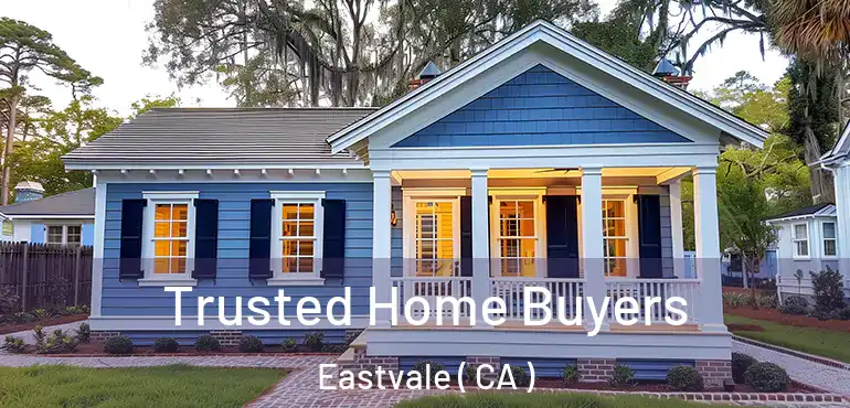  Trusted Home Buyers Eastvale ( CA )