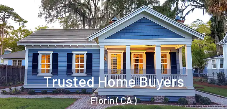  Trusted Home Buyers Florin ( CA )