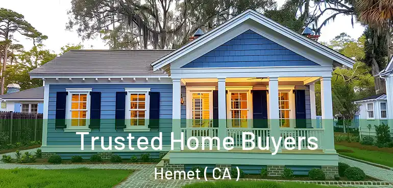 Trusted Home Buyers Hemet ( CA )