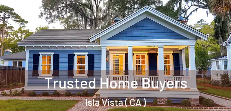  Trusted Home Buyers Isla Vista ( CA )