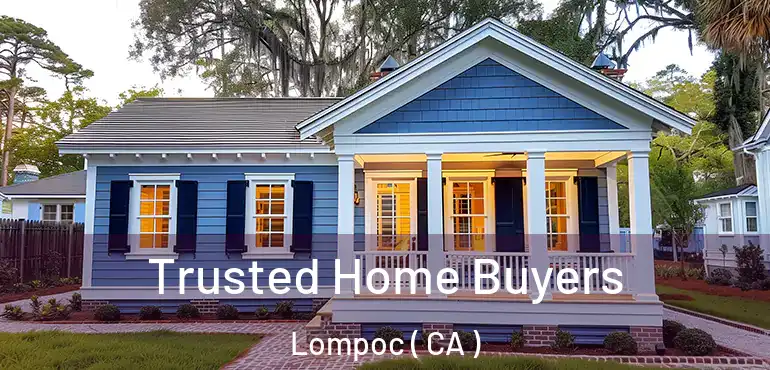  Trusted Home Buyers Lompoc ( CA )