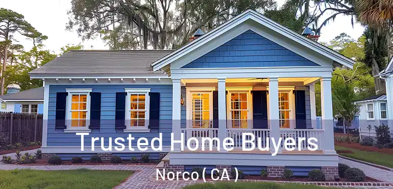 Trusted Home Buyers Norco ( CA )