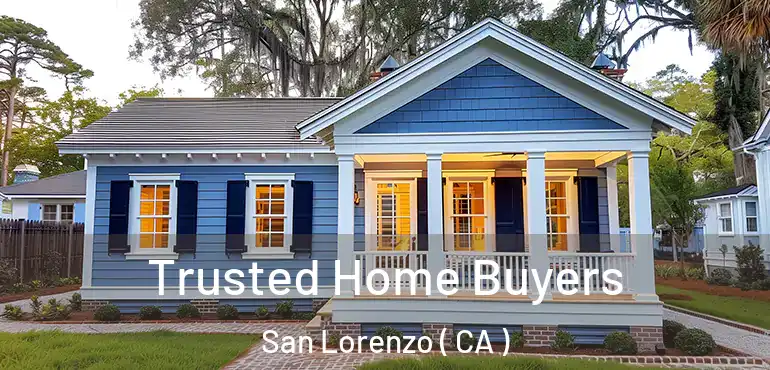  Trusted Home Buyers San Lorenzo ( CA )