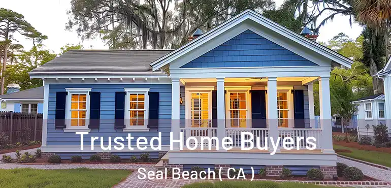  Trusted Home Buyers Seal Beach ( CA )