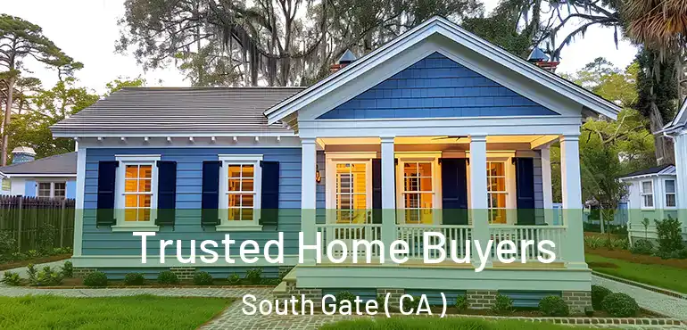  Trusted Home Buyers South Gate ( CA )
