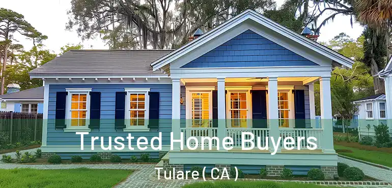  Trusted Home Buyers Tulare ( CA )