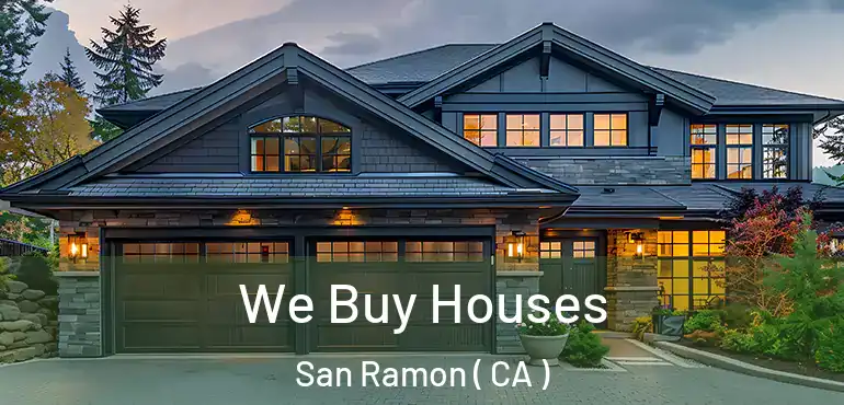  We Buy Houses San Ramon ( CA )